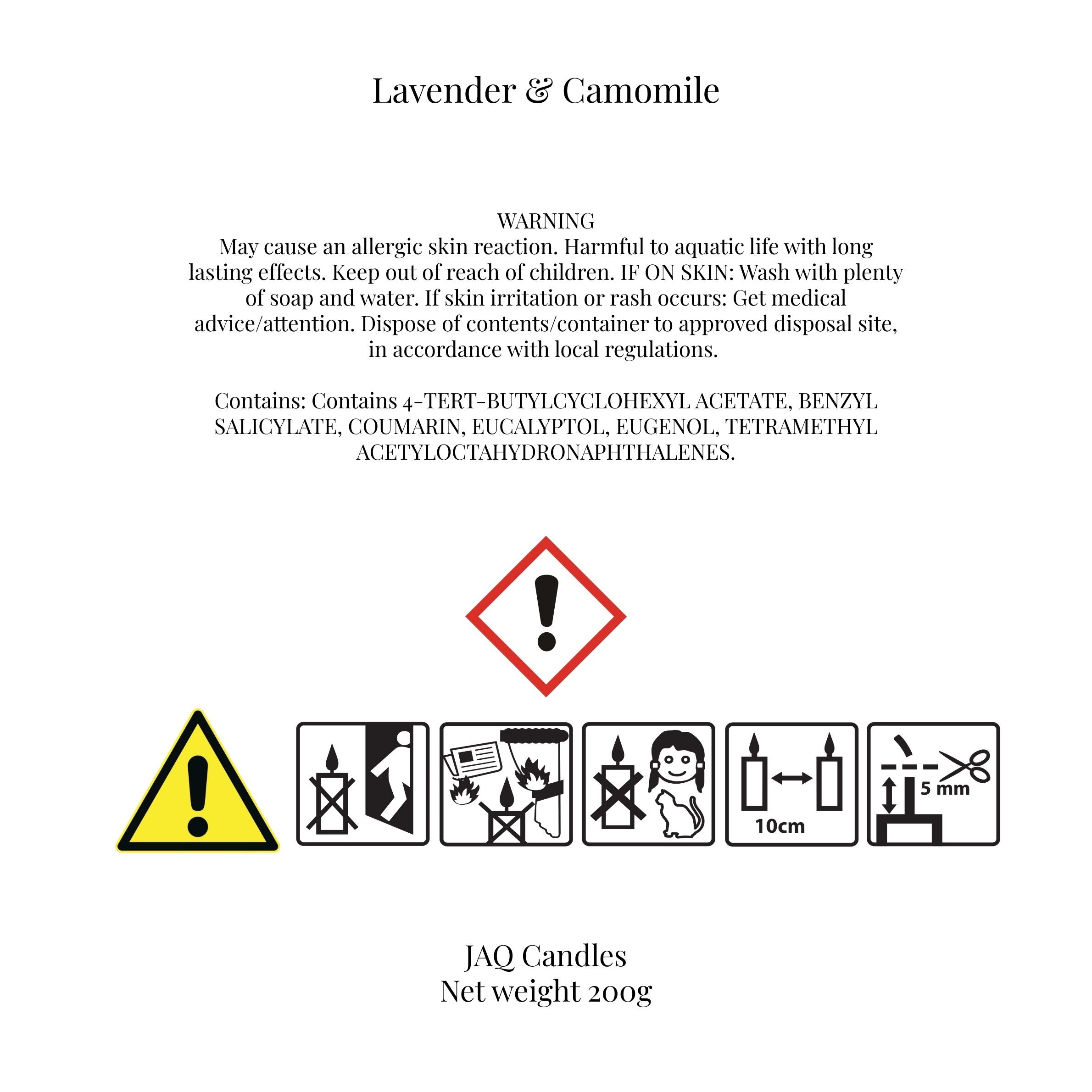 CLP safety label for Lavender & Camomile candle with allergen warning. Contains 4-tert-Butylcyclohexyl acetate, Benzyl salicylate, Coumarin, Eucalyptol, Eugenol, and Tetramethyl acetyloctahydronaphthalenes. May cause an allergic skin reaction and is harmful to aquatic life with long lasting effects. Includes hazard pictogram for skin irritation and candle safety icons. Label states JAQ Candles, net weight 200g.